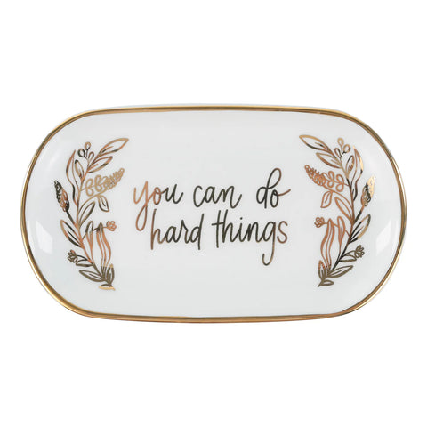 GLORY HAUS You can do Hard Things Trinket Tray