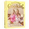 Good Lookin' Cookin' Cookbook