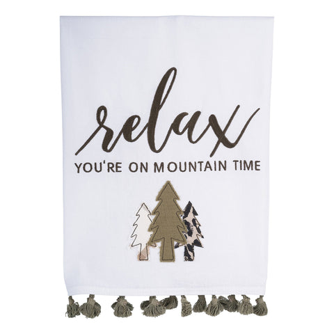 GLORY HAUS Relax You're on Mountain Time Tea Towel