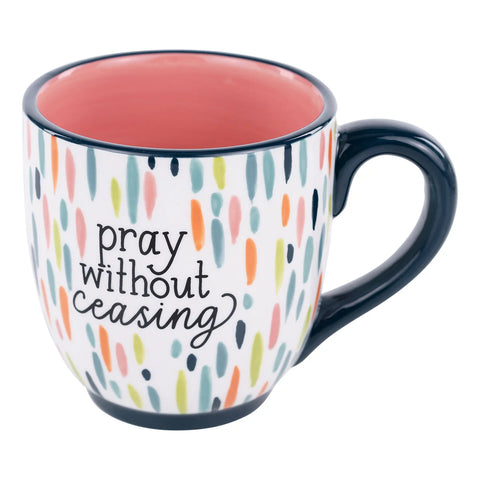 GLORY HAUS Pray Without Ceasing Mug