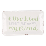 GLORY HAUS Thank God For You Friend Trinket Tray